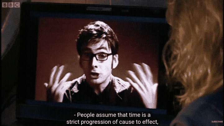 Gif animé extrait de la série Doctor Who, saison 3 episode 10, avec une tirade sur la nature non linéaire du temps